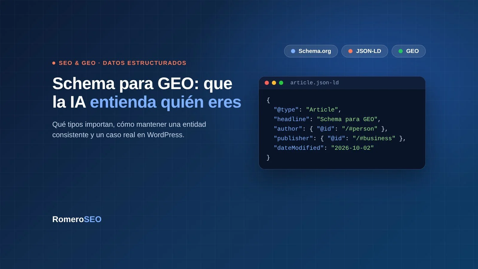 Banner de RomeroSEO sobre schema para GEO con un ejemplo de código JSON-LD de tipo Article con autor y publisher declarados por identificador